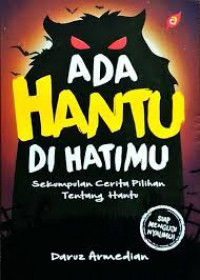 Ada Hantu Di Hatimu