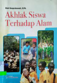 Image of Akhlak Siswa Terhadap Alam