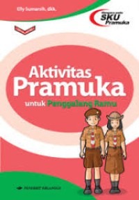 Image of Aktivitas Pramuka Untuk Penggalang Ramu