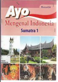 Image of Ayo Mengenal Indonesia Sumatra 1