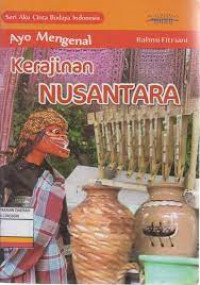 Ayo Mengenal Kerajinan Nusantara