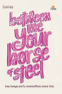 Image of Between Me and Your Horse of Steel