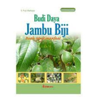Image of Budi Daya Jambu Biji : Buah Multimanfaat