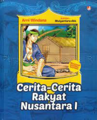 Cerita-Cerita Rakyat Nusantara I