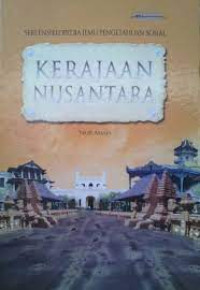 Ensiklopedia IPS: Kerajaan Nusantara