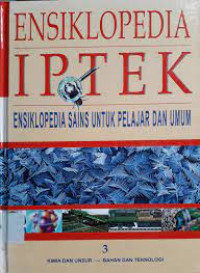 Image of Ensiklopedia IPTEK 3: Ensiklopedia Sains untuk pelajar dan Umum