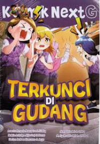 Image of Komik Next G: Terkunci di Gudang
