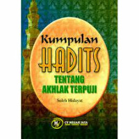 Kumpulan Hadist Tentang Akhlak Terpuji