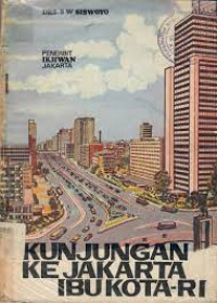 Kunjungan Ke Jakarta IbuKota RI