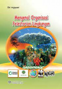 Image of Mengenal Organisasi Pelestarian Lingkungan