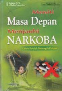 Image of Meniti Masa Depan Menjauhi Narkoba