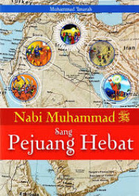 Image of Nabi Muhammad Sang Pejuang Hebat