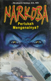 Narkoba Perlukah Mengenalnya?