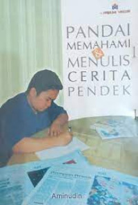 Pandai Memahami & Menulis Cerita Pendek