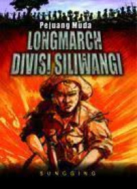 Image of Pejuang Muda Longmarch Divisi Siliwangi