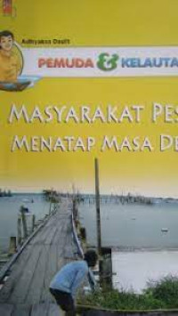 Image of Pemuda & Kelautan: Masyarakat Pesisir Menatap Masa Depan