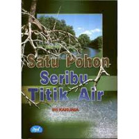 Satu Pohon Seribu Titik Air