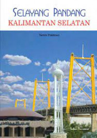 Selayang Pandang Kalimantan Selatan