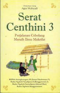 Image of Serat Centhini 3: Perjalanan Cebolang Meraih Ilmu Makrifat