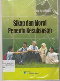 Sikap dan Moral Penentu Kesuksesan