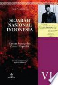 Sejarah Nasional Indonesia VI : Zaman Jepang dan Zaman Repulik Indonesia (-+ 94-998)